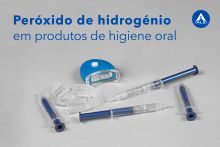 Peróxido de hidrogénio em produtos de higiene oral 