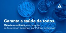 Pesquisa de Clostridium Botulinum por RT-PCR | Garanta a saúde de todos