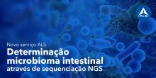 Novo serviço ALS | Determinação microbioma intestinal através de sequenciação NGS