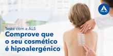 Comprove que o seu cosmético é hipoalergénico | Teste com a ALS!