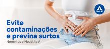 Evite contaminações e previna surtos! | Norovírus e Hepatite A