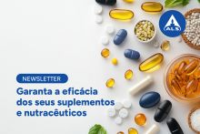 Garanta a eficácia dos seus suplementos e nutracêuticos